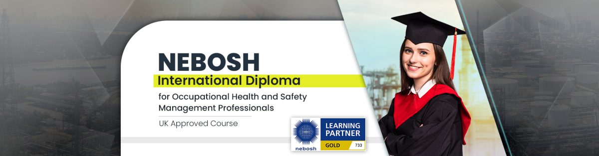 Nebosh International Diploma Nebosh Idip Certification Training India Uae Saudi 