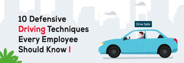 10 Defensive Driving Techniques Every Employee Should Know